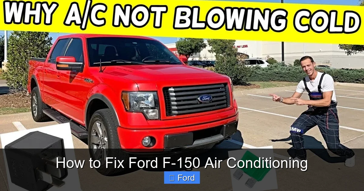 How to Fix Ford F-150 Air Conditioning