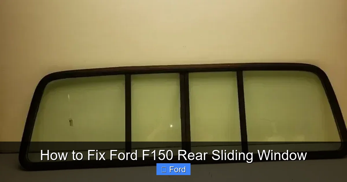 How to Fix Ford F150 Rear Sliding Window