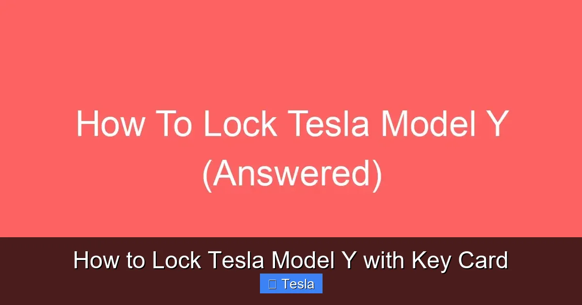How to Lock Tesla Model Y with Key Card