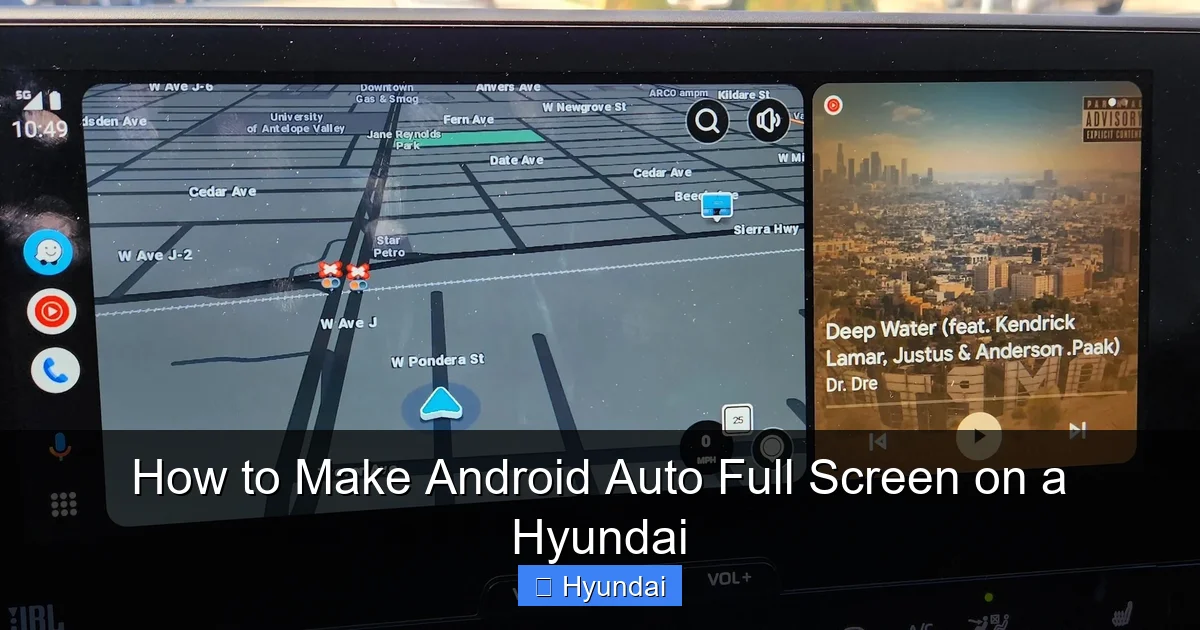 How to Make Android Auto Full Screen on a Hyundai