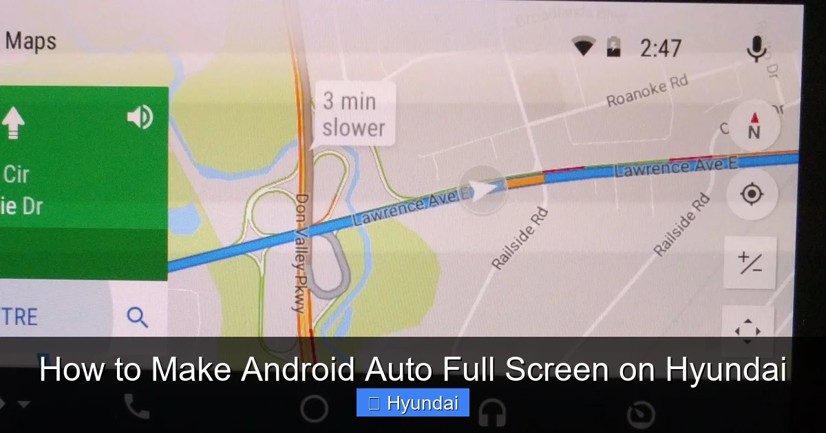 How to Make Android Auto Full Screen on Hyundai