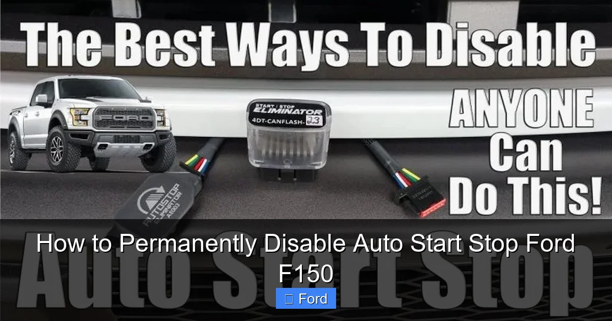 How to Permanently Disable Auto Start Stop Ford F150