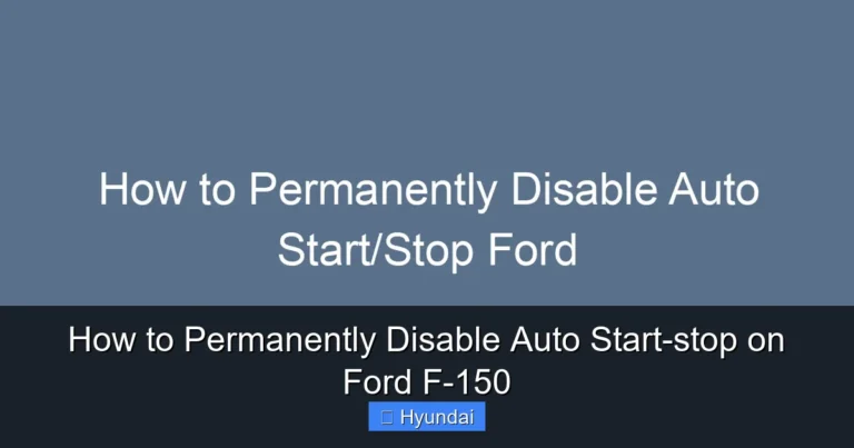 How to Permanently Disable Auto Start-stop on Ford F-150
