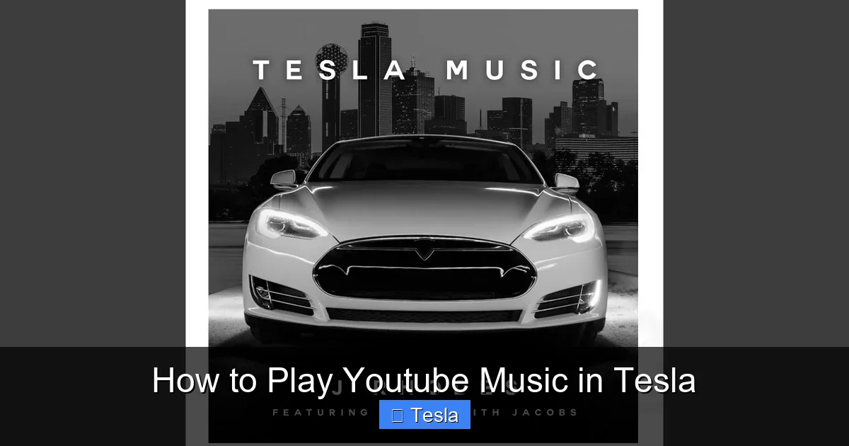 How to Play Youtube Music in Tesla