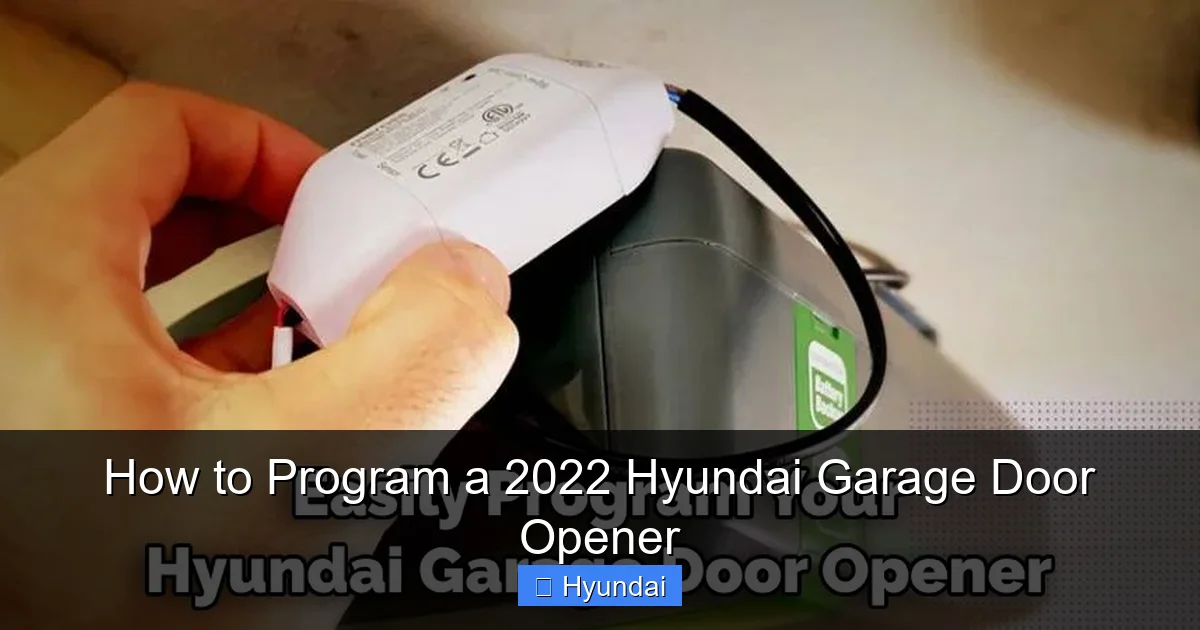 How to Program a 2022 Hyundai Garage Door Opener