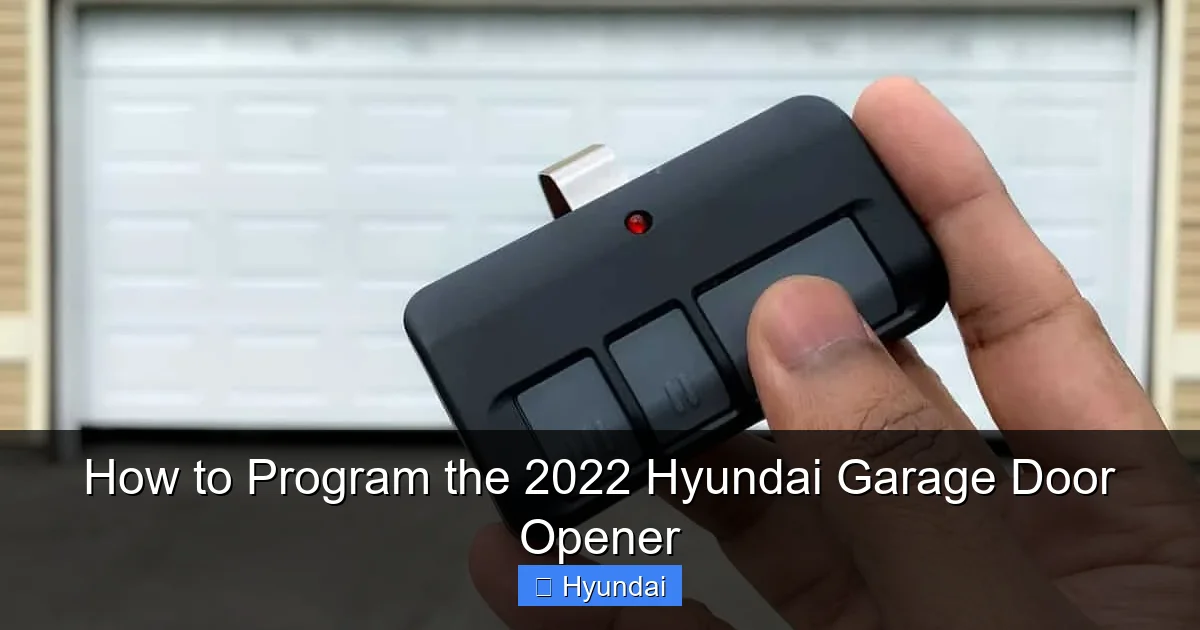 How to Program the 2022 Hyundai Garage Door Opener