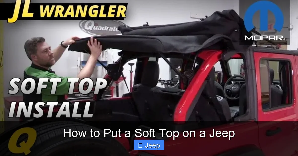 How to Put a Soft Top on a Jeep