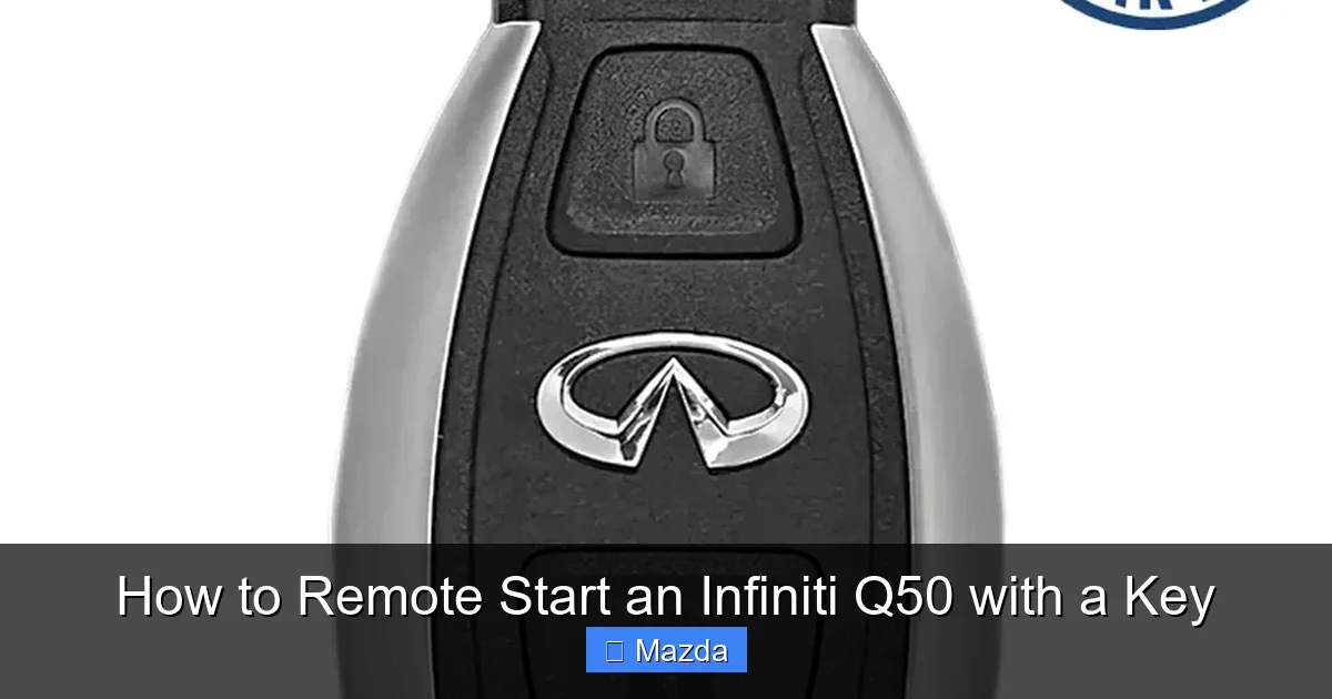 How to Remote Start an Infiniti Q50 with a Key