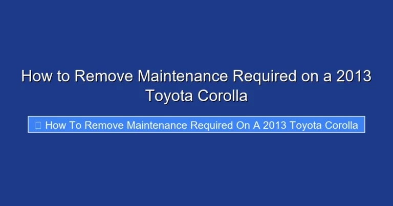 How to Remove Maintenance Required on a 2013 Toyota Corolla