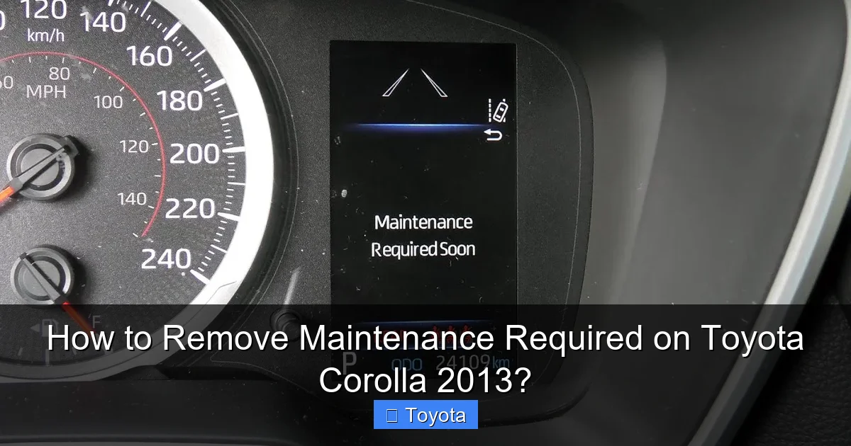 How to Remove Maintenance Required on Toyota Corolla 2013?