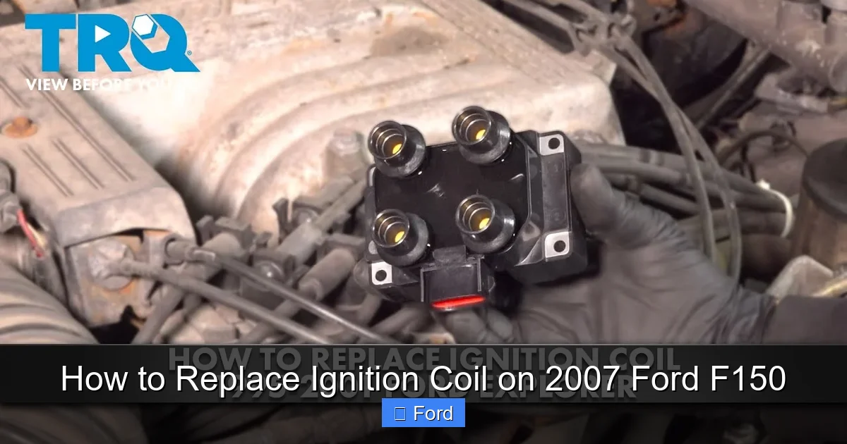 How to Replace Ignition Coil on 2007 Ford F150