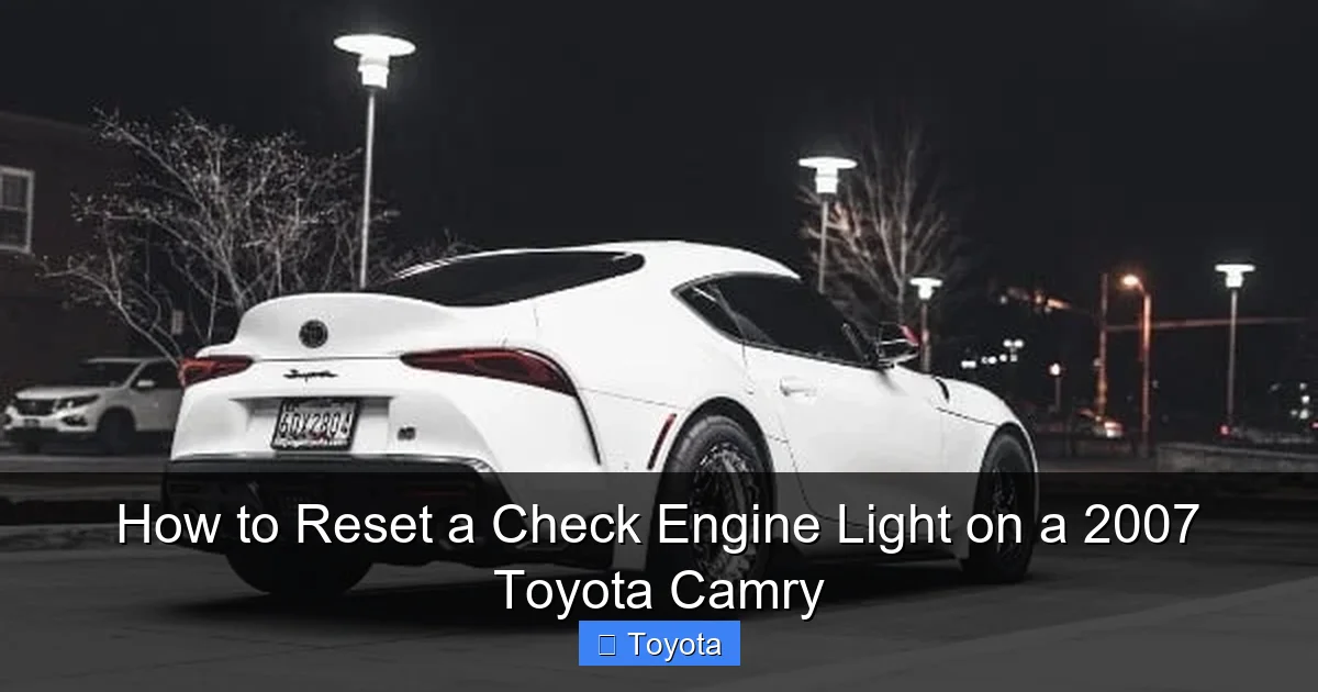 How to Reset a Check Engine Light on a 2007 Toyota Camry