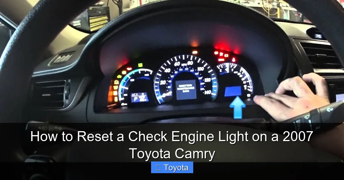 How to Reset a Check Engine Light on a 2007 Toyota Camry