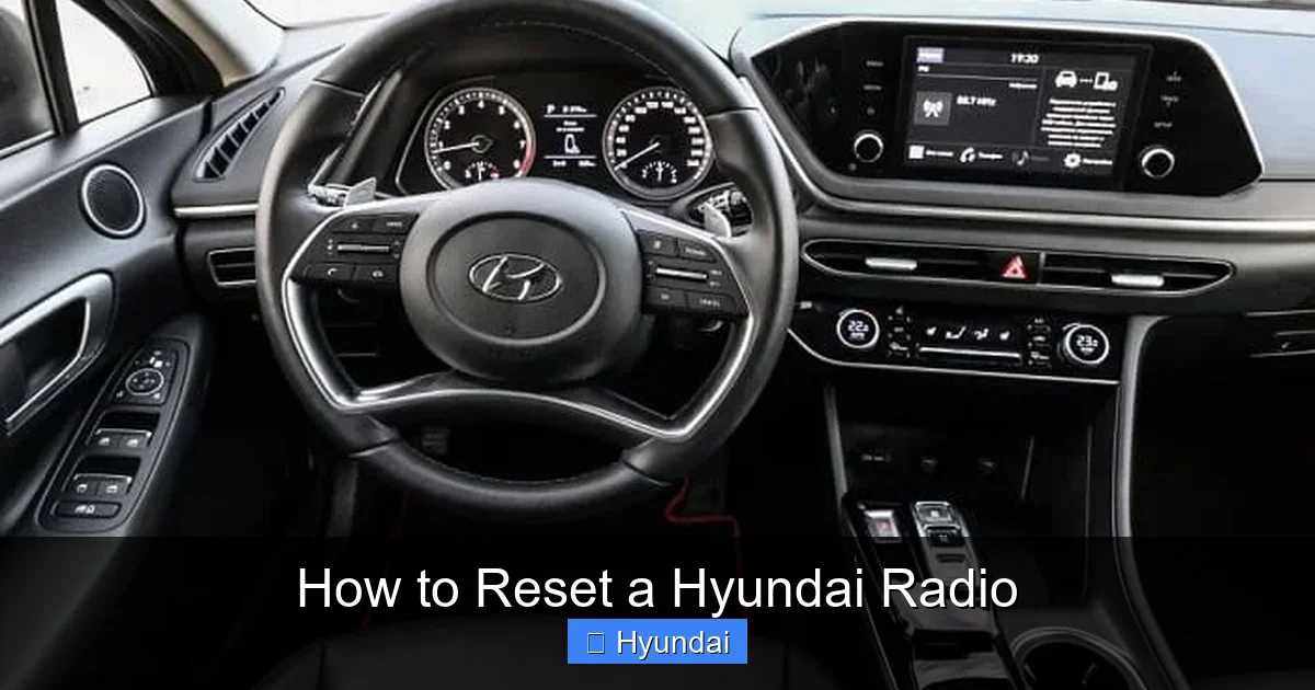 How to Reset a Hyundai Radio