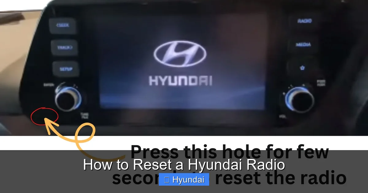 How to Reset a Hyundai Radio