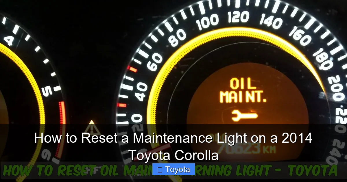 How to Reset a Maintenance Light on a 2014 Toyota Corolla