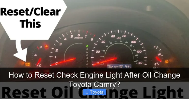 How to Reset Check Engine Light After Oil Change Toyota Camry?