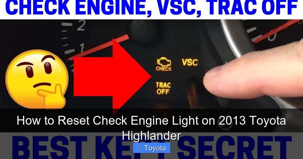 How to Reset Check Engine Light on 2013 Toyota Highlander