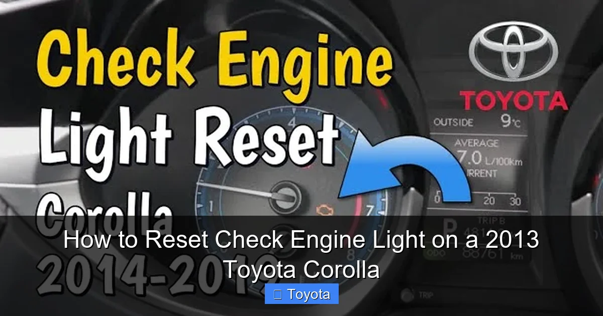 How to Reset Check Engine Light on a 2013 Toyota Corolla