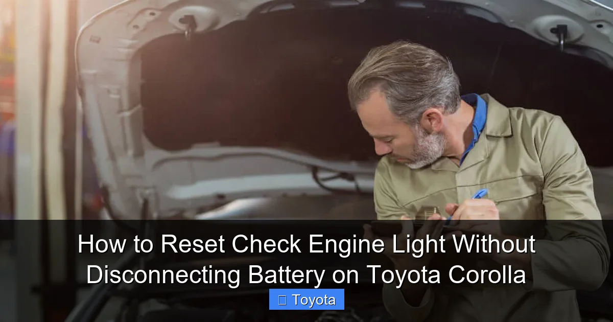 How to Reset Check Engine Light Without Disconnecting Battery on Toyota Corolla