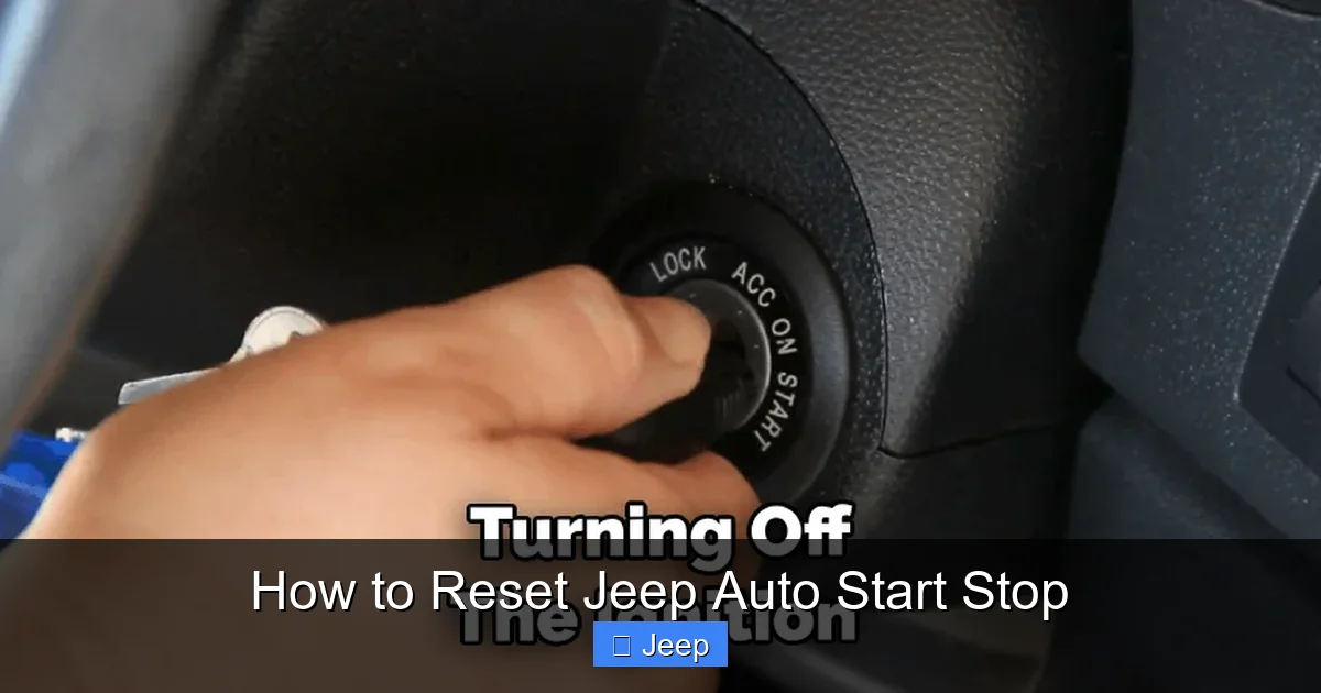 How to Reset Jeep Auto Start Stop