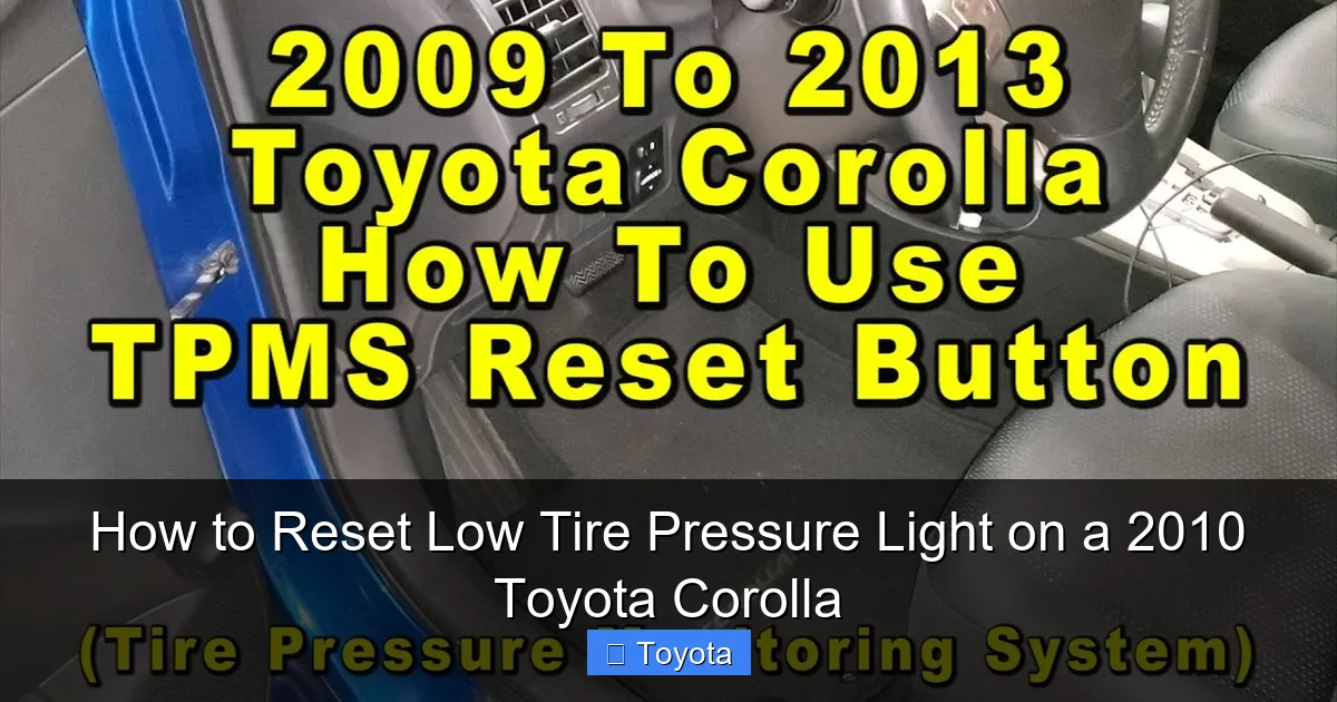 How to Reset Low Tire Pressure Light on a 2010 Toyota Corolla