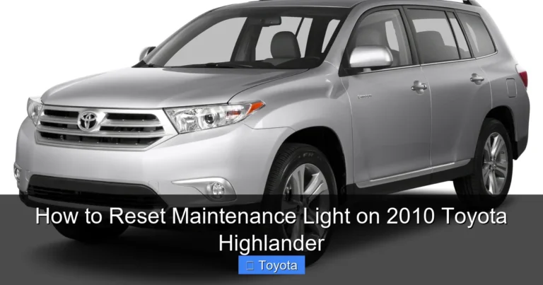 How to Reset Maintenance Light on 2010 Toyota Highlander