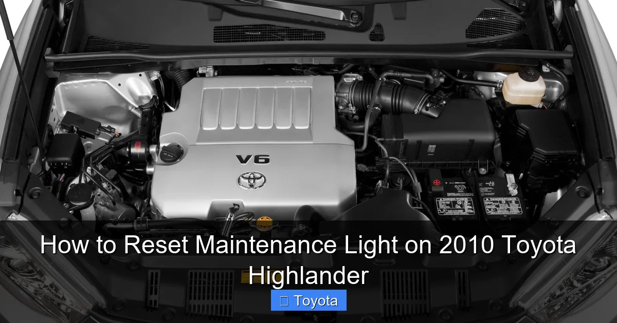 How to Reset Maintenance Light on 2010 Toyota Highlander