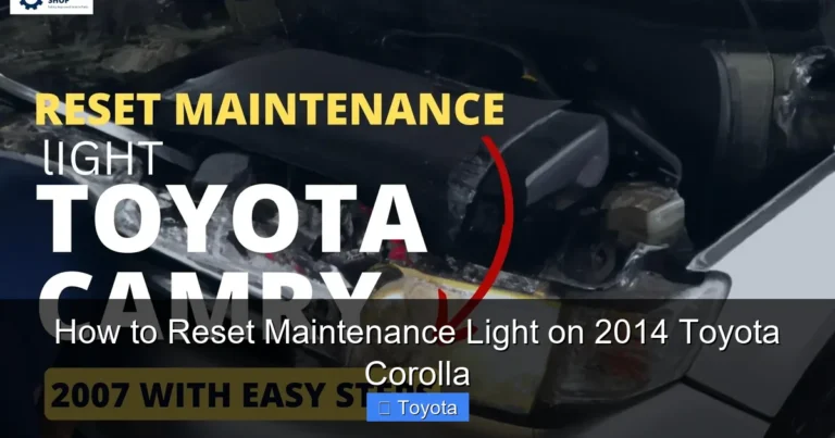 How to Reset Maintenance Light on 2014 Toyota Corolla