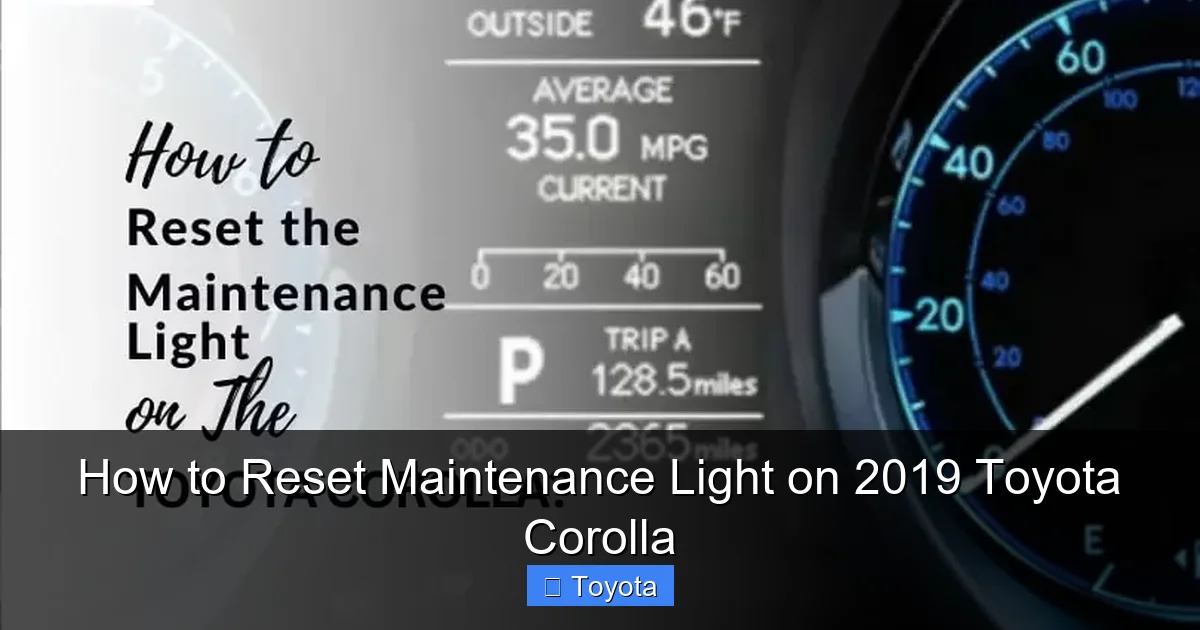 How to Reset Maintenance Light on 2019 Toyota Corolla