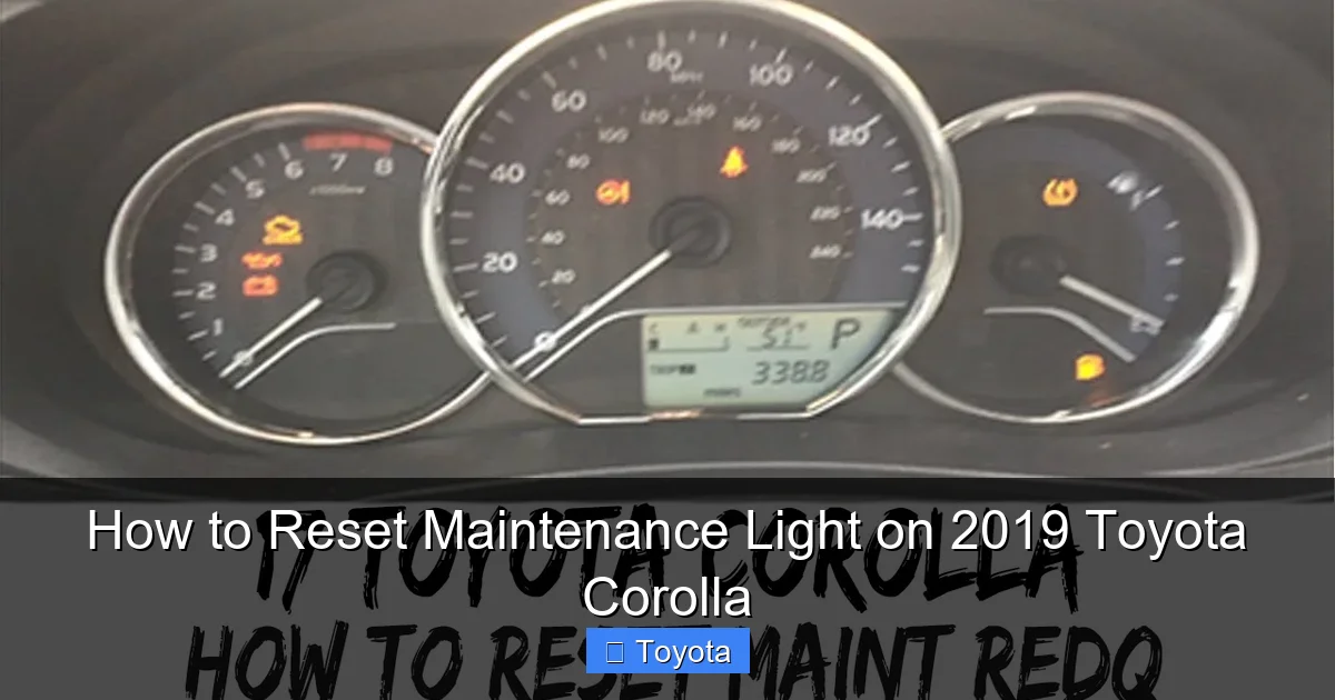 How to Reset Maintenance Light on 2019 Toyota Corolla