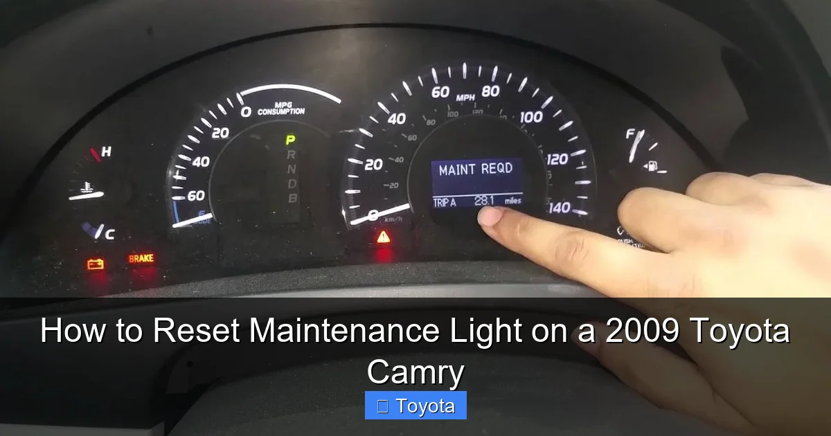 How to Reset Maintenance Light on a 2009 Toyota Camry