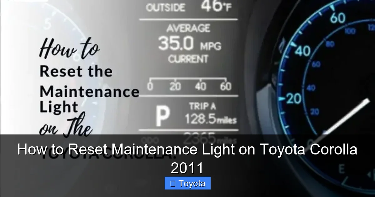 How to Reset Maintenance Light on Toyota Corolla 2011