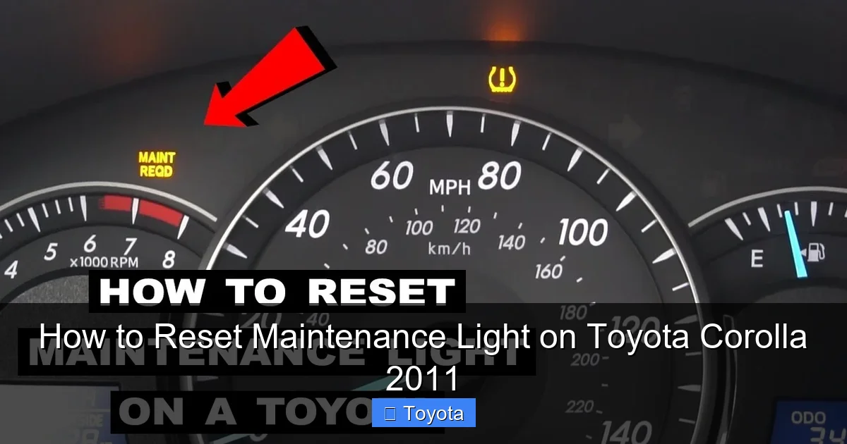How to Reset Maintenance Light on Toyota Corolla 2011