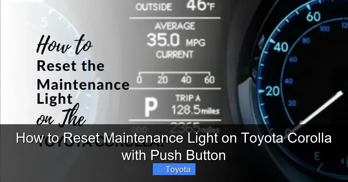 How to Reset Maintenance Light on Toyota Corolla with Push Button