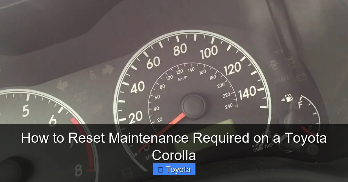 How to Reset Maintenance Required on a Toyota Corolla