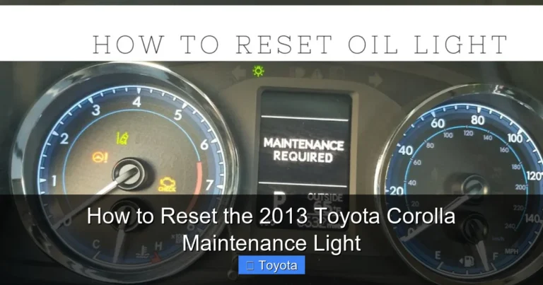 How to Reset the 2013 Toyota Corolla Maintenance Light