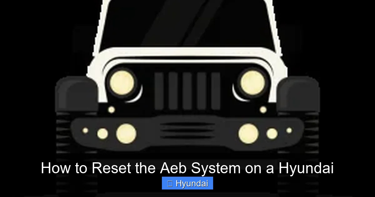How to Reset the Aeb System on a Hyundai