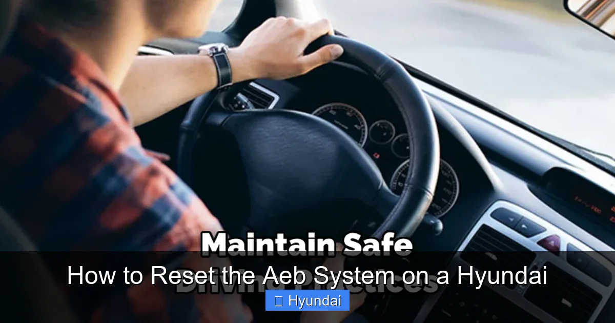 How to Reset the Aeb System on a Hyundai