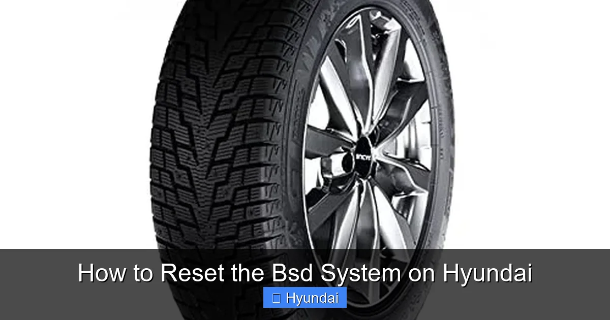 How to Reset the Bsd System on Hyundai