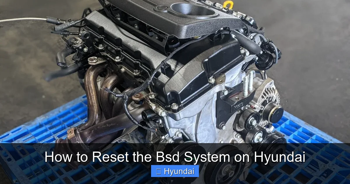 How to Reset the Bsd System on Hyundai