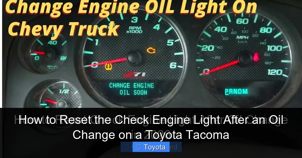 How to Reset the Check Engine Light After an Oil Change on a Toyota Tacoma