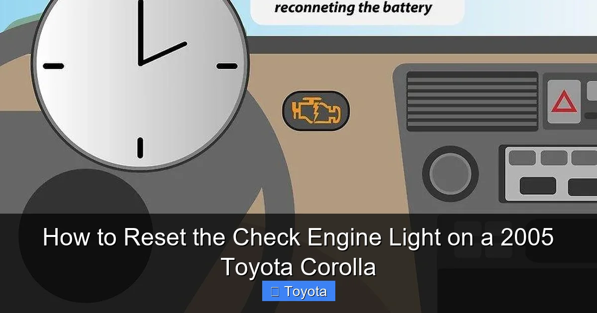 How to Reset the Check Engine Light on a 2005 Toyota Corolla