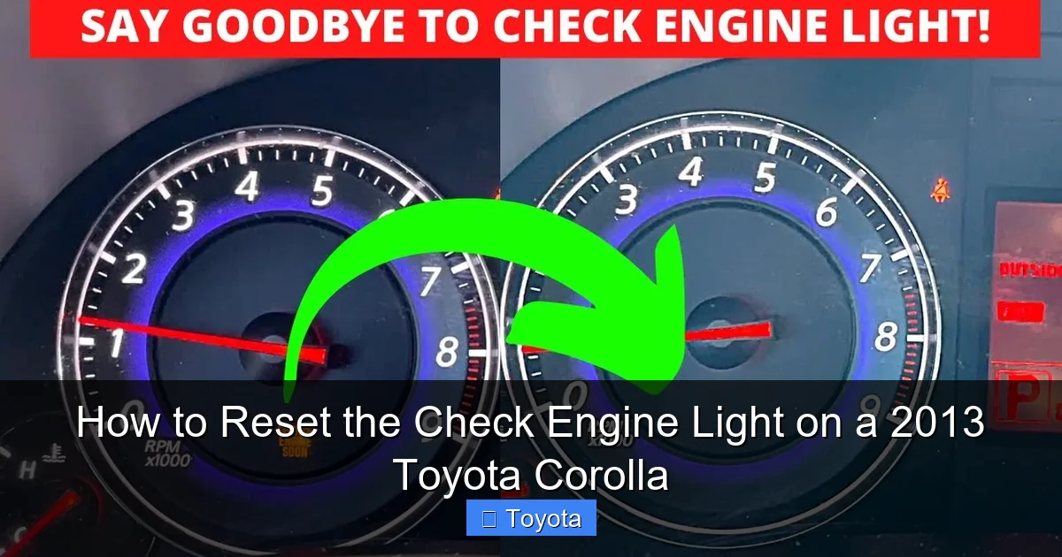 How to Reset the Check Engine Light on a 2013 Toyota Corolla