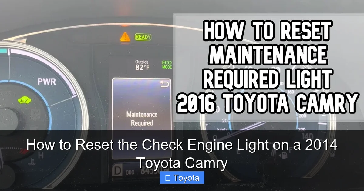 How to Reset the Check Engine Light on a 2014 Toyota Camry