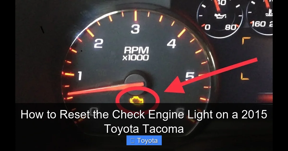 How to Reset the Check Engine Light on a 2015 Toyota Tacoma