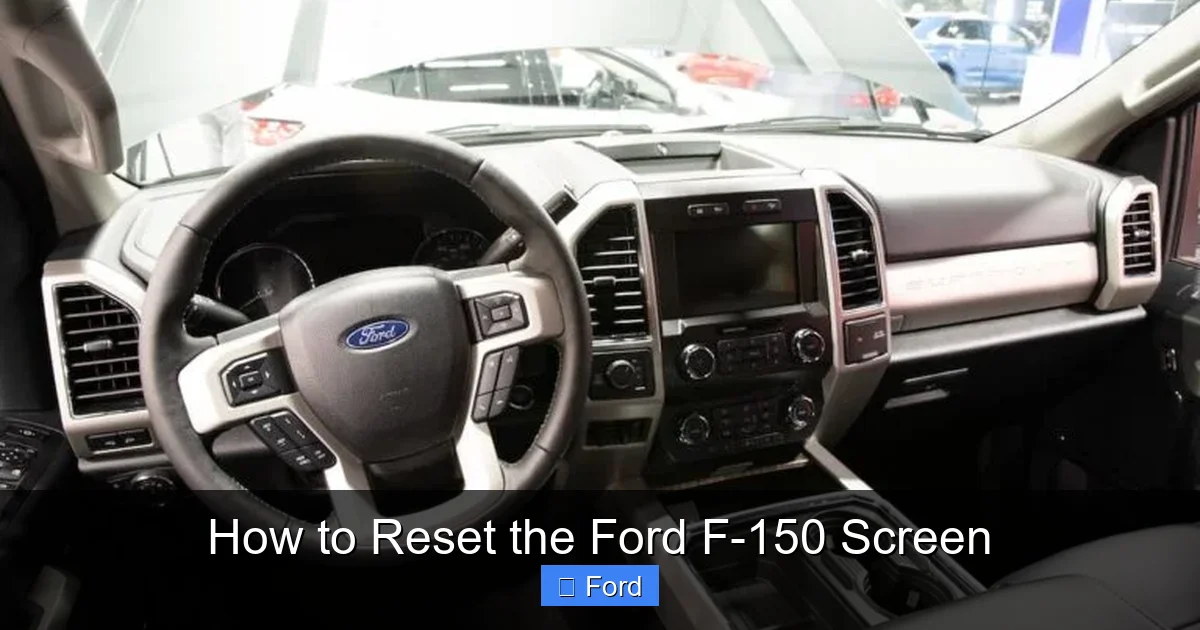 How to Reset the Ford F-150 Screen