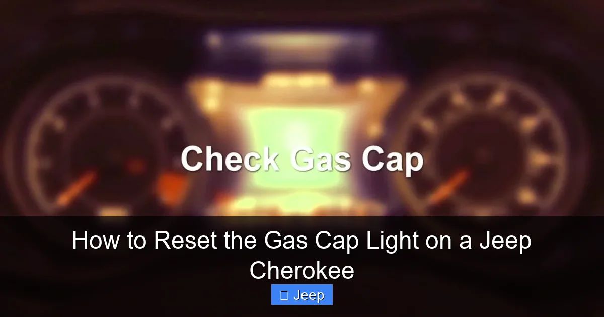 How to Reset the Gas Cap Light on a Jeep Cherokee