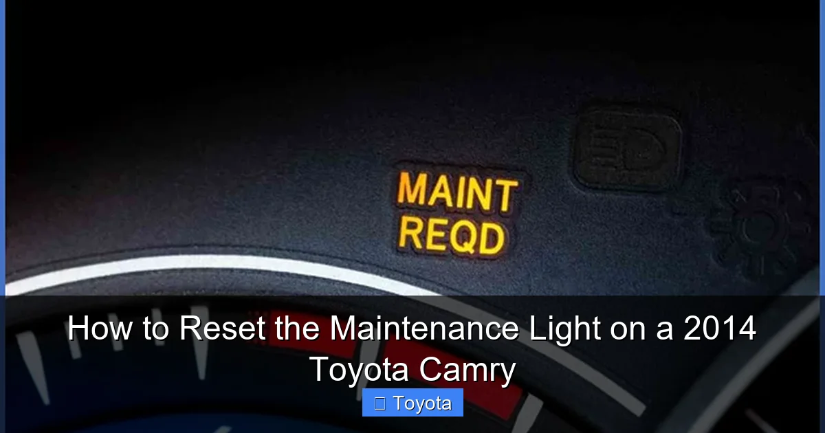 How to Reset the Maintenance Light on a 2014 Toyota Camry