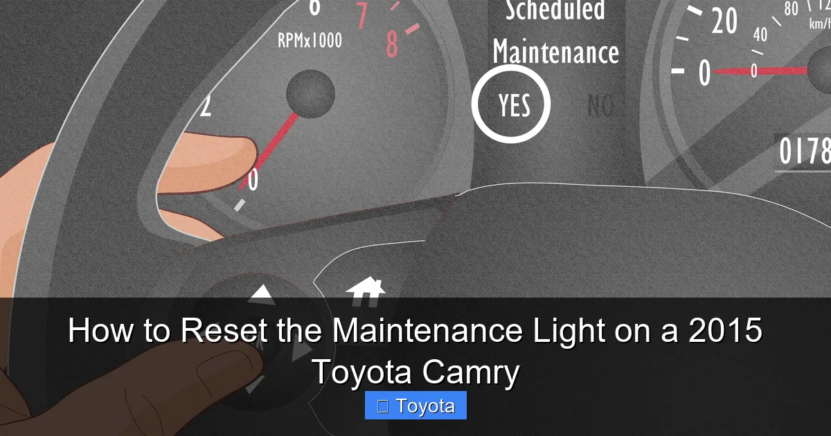 How to Reset the Maintenance Light on a 2015 Toyota Camry
